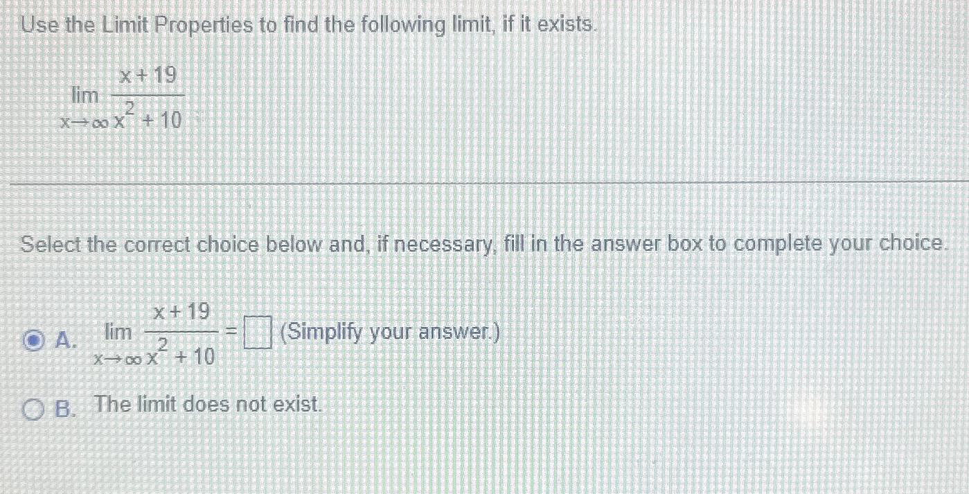Solved Use The Limit Properties To Find The Following Limit Chegg