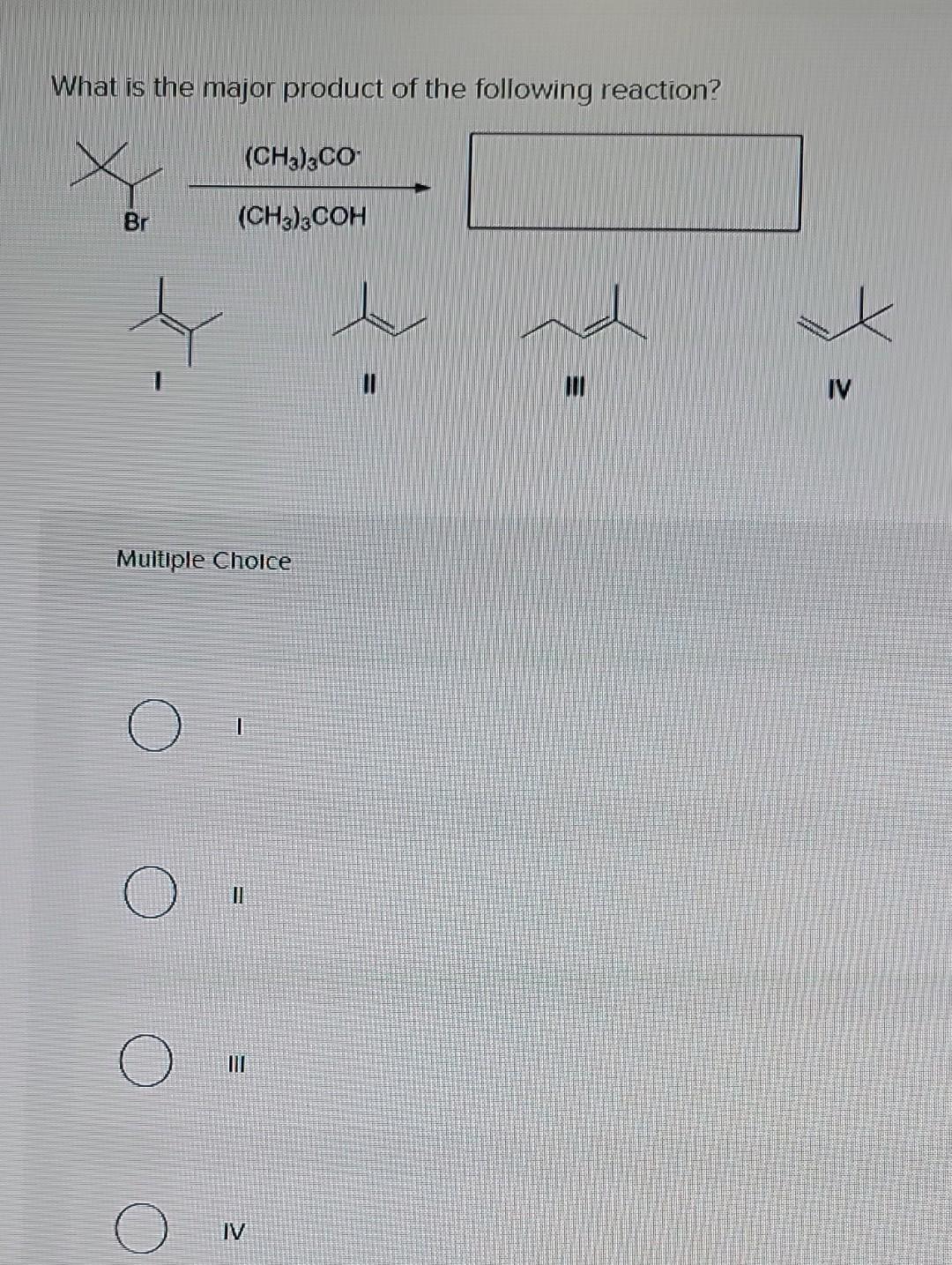 Solved What Is The Major Product Of The Followi