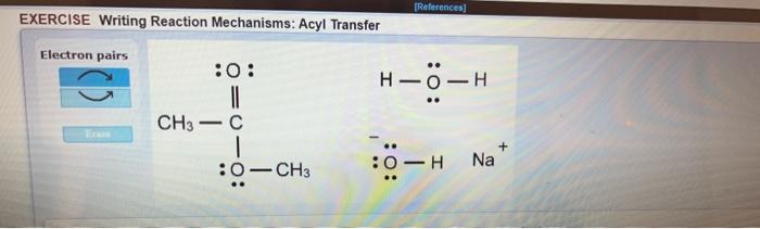 Solved Step2EXERCISE Writing Reaction Mechanisms Acyl Chegg