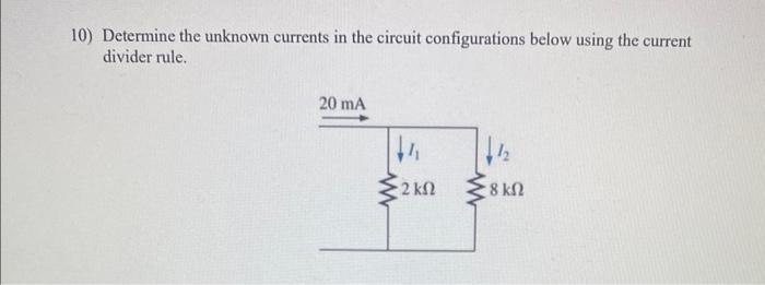 Solved Determine The Unknown Currents In The Circuit Chegg