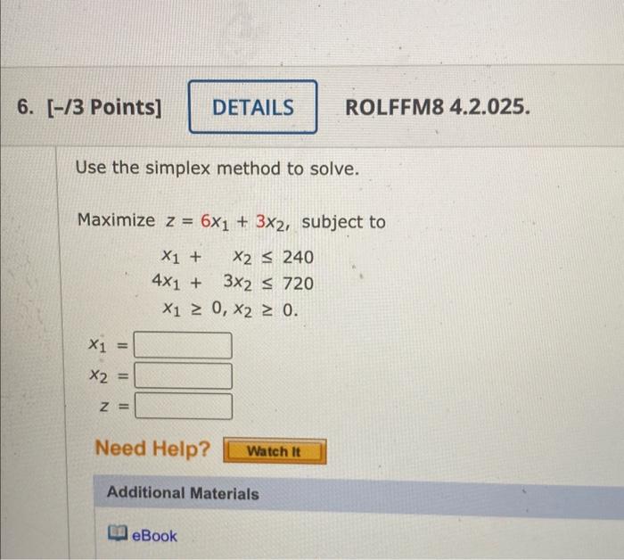 Solved Use The Simplex Method To Solve Maximize Z 6x1 3x2 Chegg