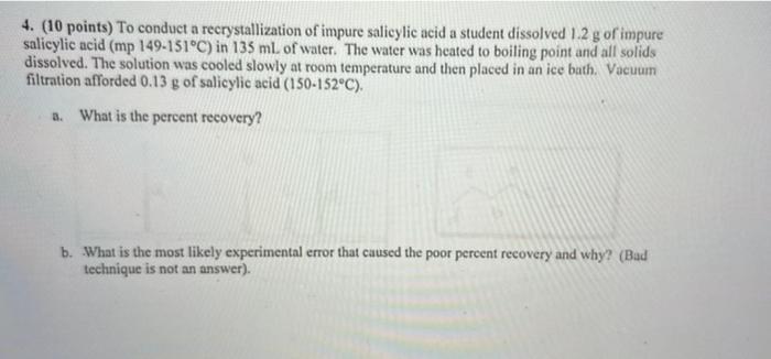 Solved Points To Conduct A Recrystallization Of Chegg