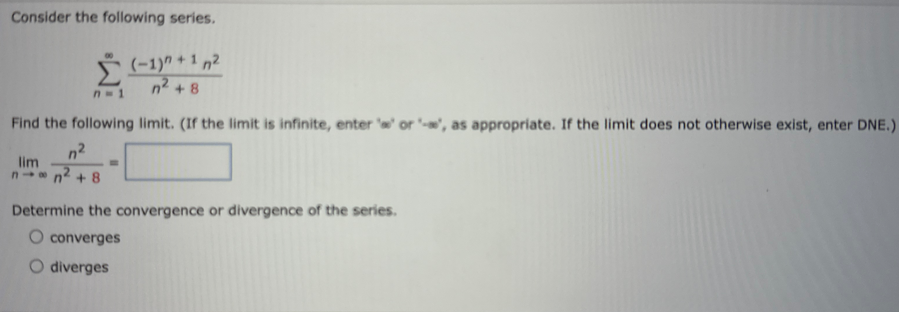 Solved Consider The Following Series Sum N Infty