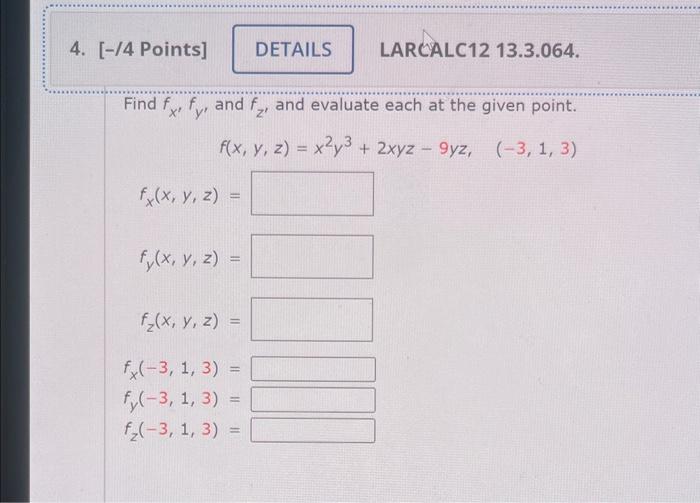 Solved Find Fxfy And Fz And Evaluate Each At The Given Chegg