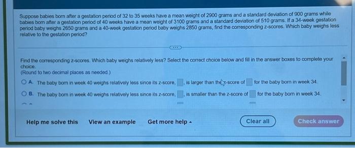 Solved Suppose Babies Born After A Gestation Period Of 32 To Chegg