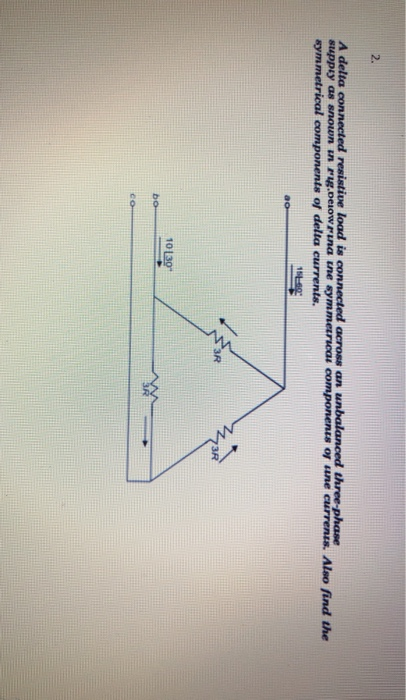 Solved A Delta Connected Resistive Load Is Connected Across Chegg