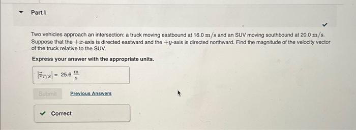 Solved Two Vehicles Approach An Intersection A Truck Moving Chegg