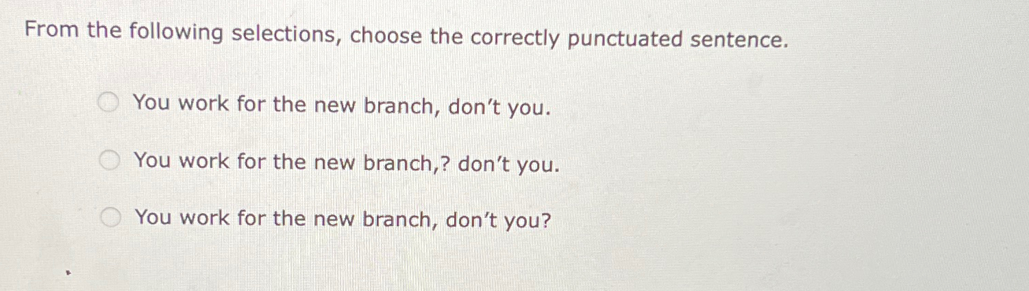 Solved From The Following Selections Choose The Correctly Chegg