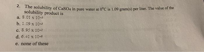 Solved The Solubility Of Caso In Pure Water At C Is Chegg