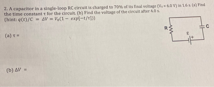 Solved A Capacitor In A Single Loop Rc Circuit Is Charged Chegg