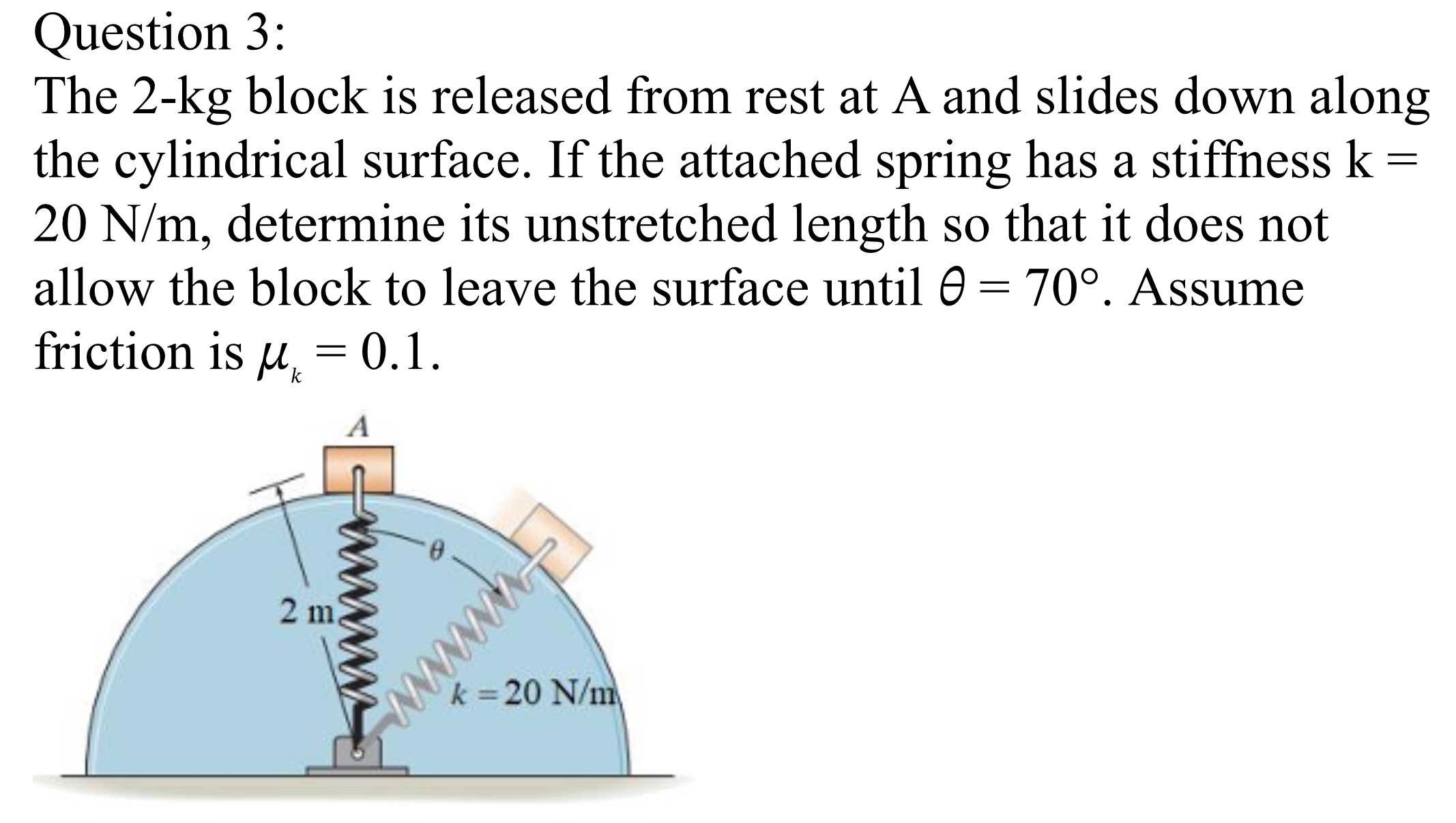 Solved Question 3 The 2 Kg Block Is Released From Rest At A Chegg