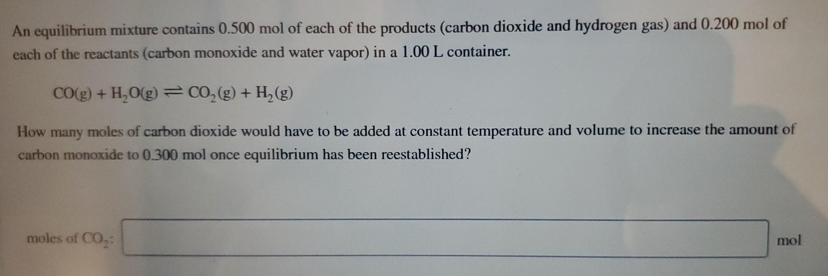 Solved An Equilibrium Mixture Contains 0 500 Mol Of Each Of Chegg