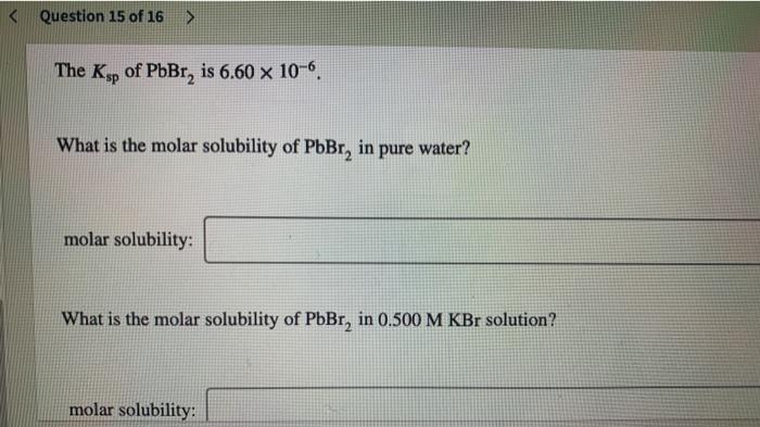 Solved The Ksp Of PbBr Is 6 60 X Chegg