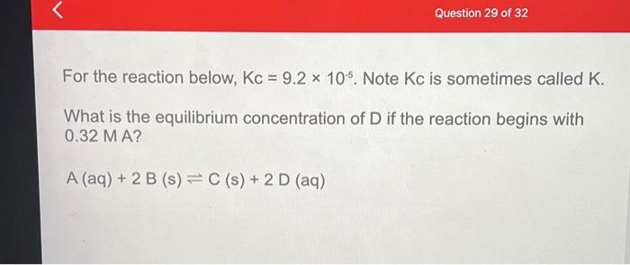 Solved For The Reaction Below Kc 9 2105 Note Kc Is Chegg