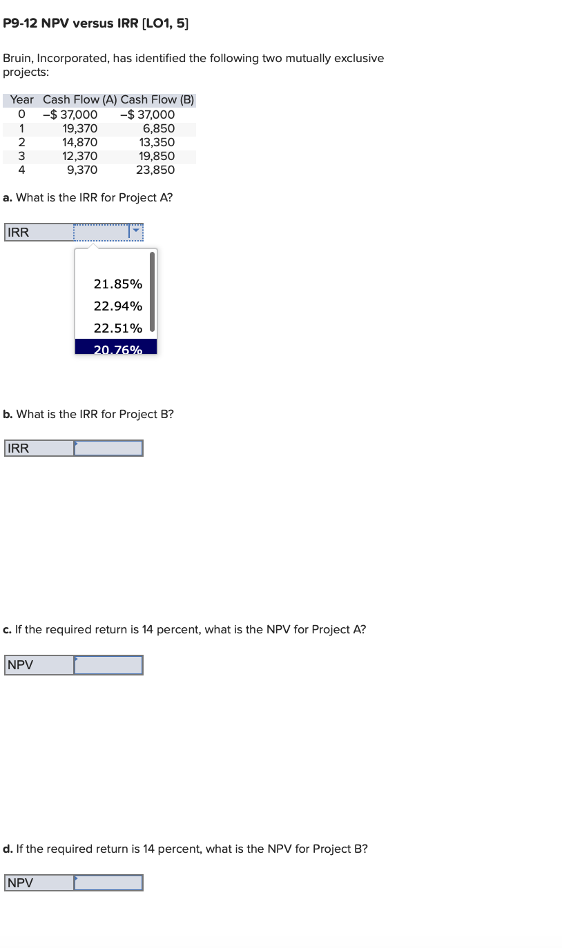 Solved P Npv Versus Irr L Bruin Incorporated Has Chegg