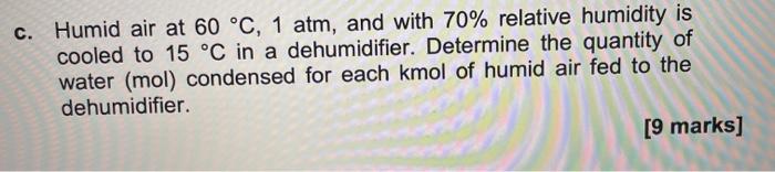 Solved C Humid Air At 60 C 1 Atm And With 70 Relative Chegg