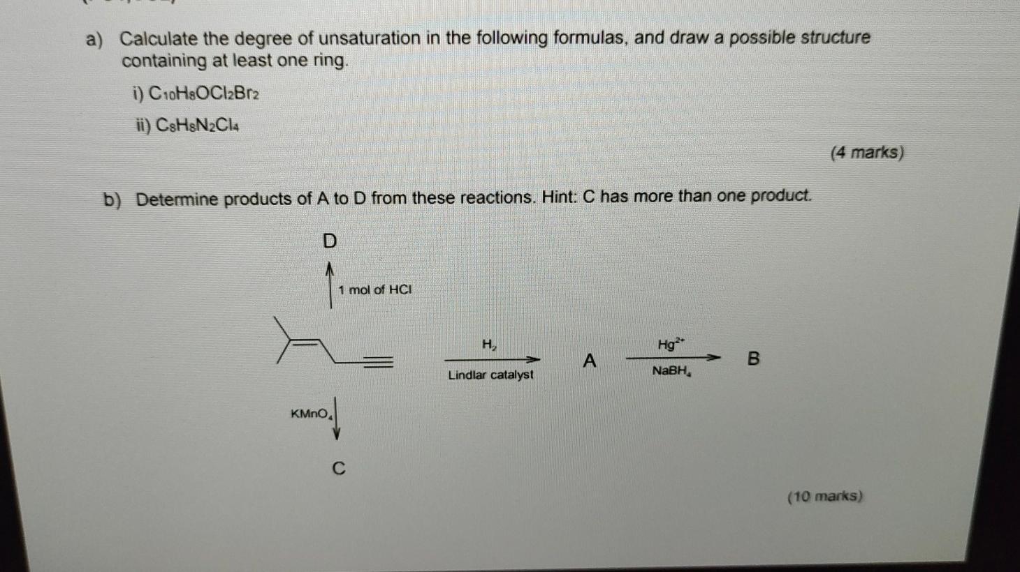 Solved A Calculate The Degree Of Unsaturation In The Chegg