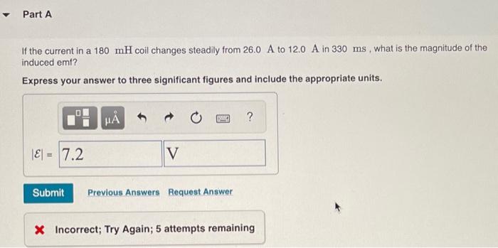 Solved Part A If The Current In A 180 MH Coil Changes Chegg