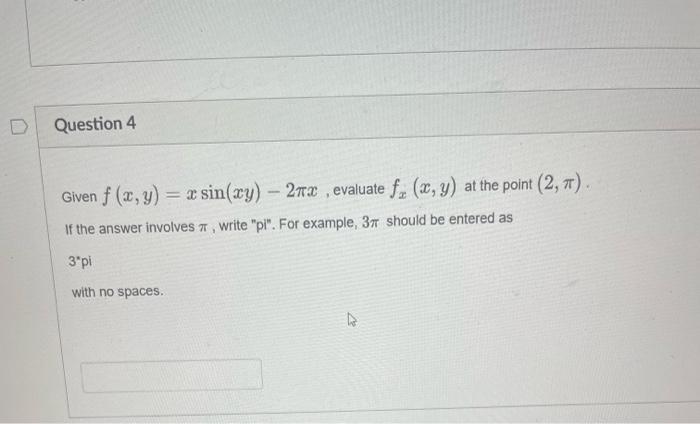 Solved Given F X Y Xsin Xy X Evaluate Fx X Y At The Chegg