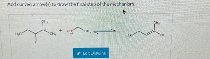 Solved Add Curved Arrows To Draw The Final Step Of The Chegg