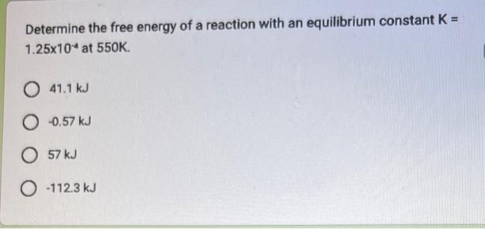 Solved Determine The Free Energy Of A Reaction With An E