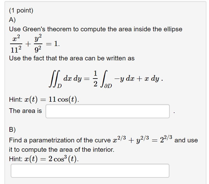 Solved A Use Green S Theorem To Compute The Area Inside The Chegg