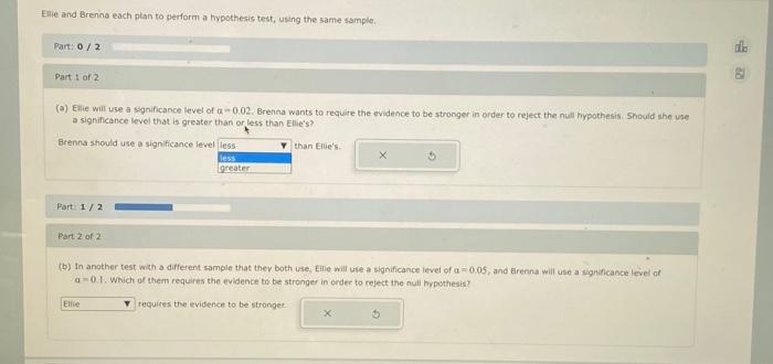 Solved Ellie And Brenia Each Plan To Perform A Hypothesis Chegg