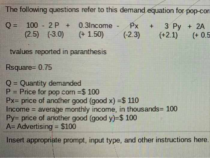 Solved The Following Questions Refer To This Demand Equation Chegg