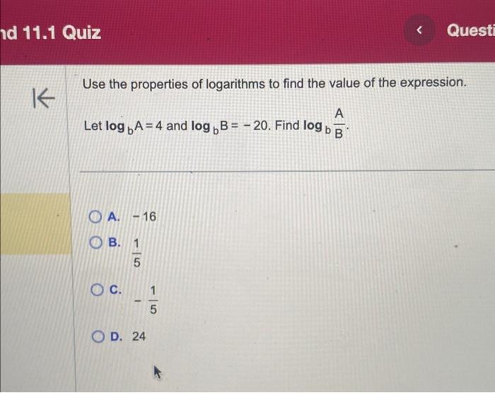 Solved Use The Properties Of Logarithms To Find The Valu