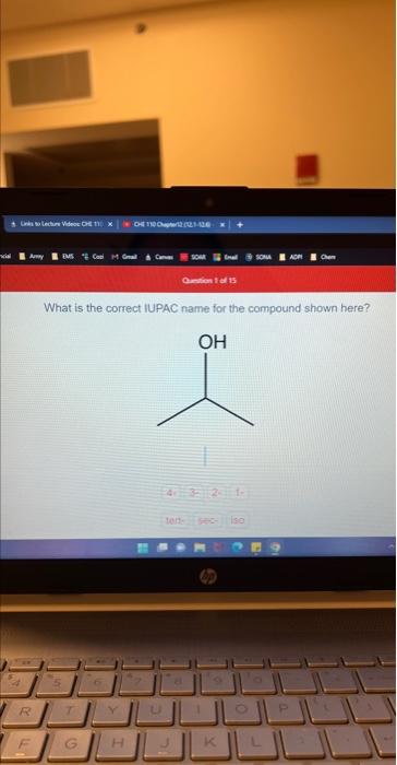 Solved What Is The Correct Iupac Name For The Compound S