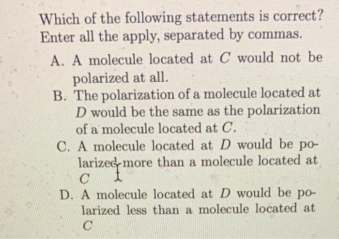 Solved Which Of The Following Statements Is Correct Enter Chegg