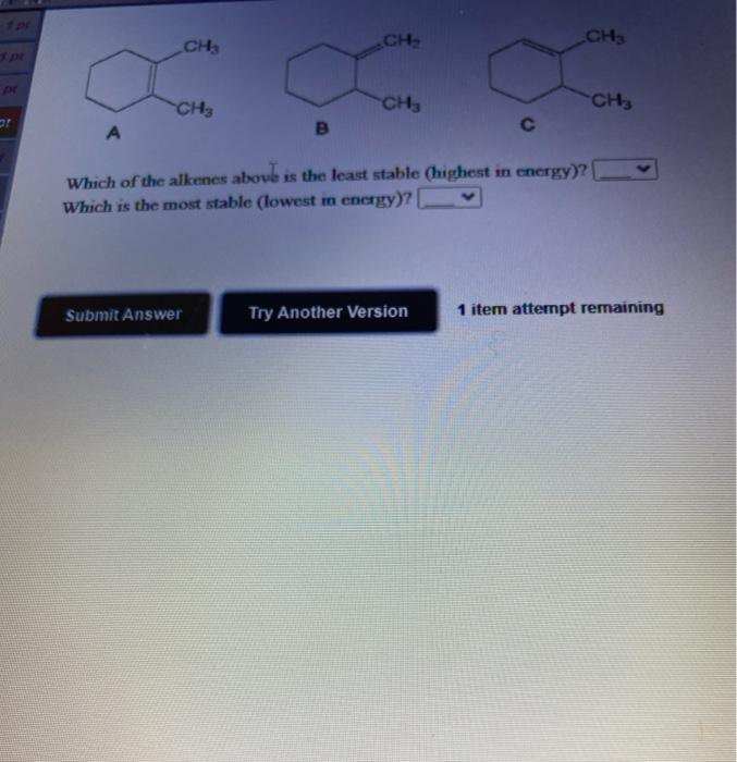 Solved CH CH CH3 CH CH CHE A с B Which of the alkenes Chegg