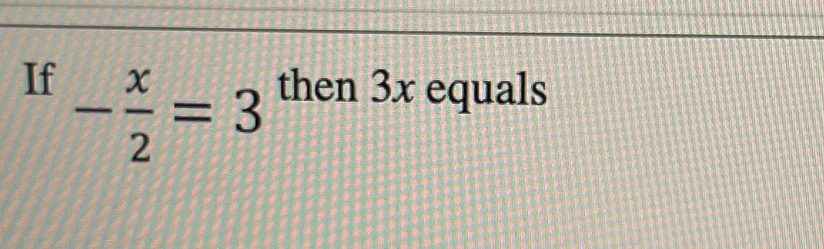 Solved If X2 3then 3x Equals Chegg