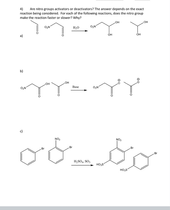 Solved 4 Are Nitro Groups Activators Or Deactivators The Chegg
