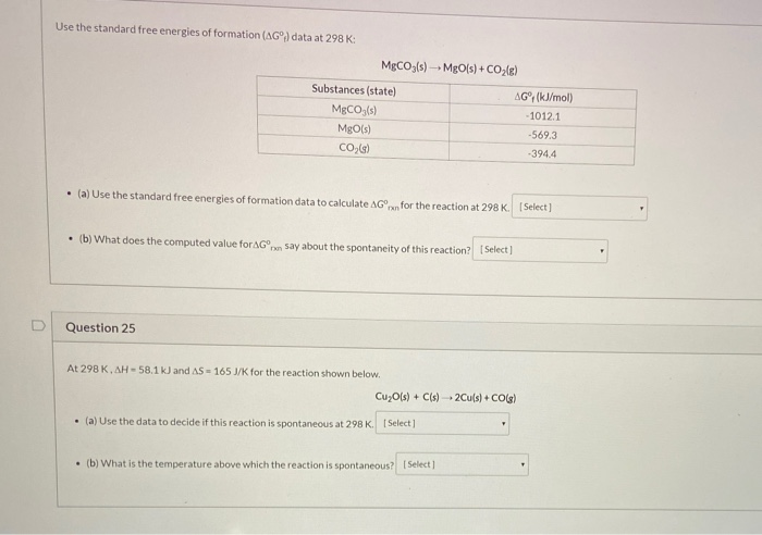 Solved Use The Standard Free Energies Of Formation AG Data Chegg