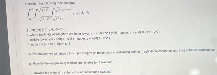 Solved Consider The Following Triple Integral Chegg