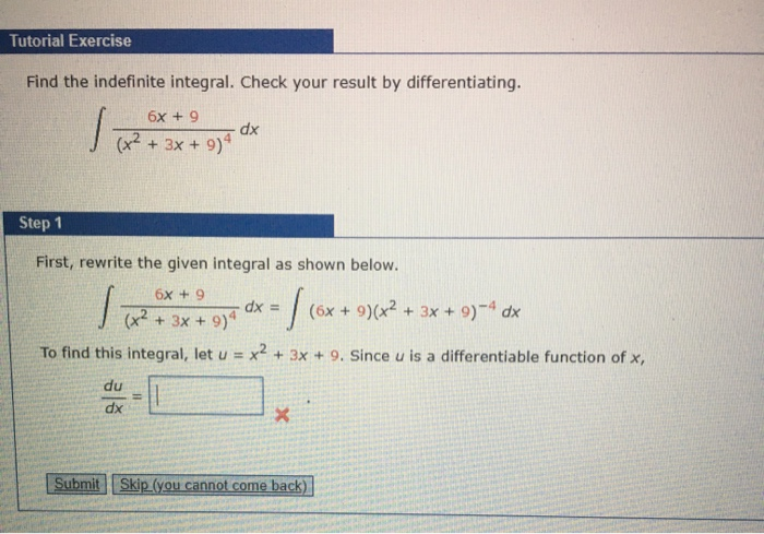 Solved Tutorial Exercise Find The Indefinite Integral Check Chegg