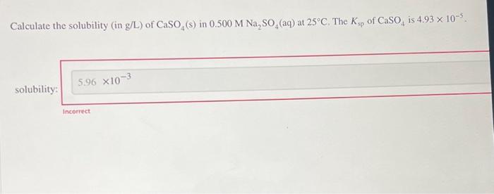 Solved Calculate The Solubility In G L Of CaSO4 S In Chegg