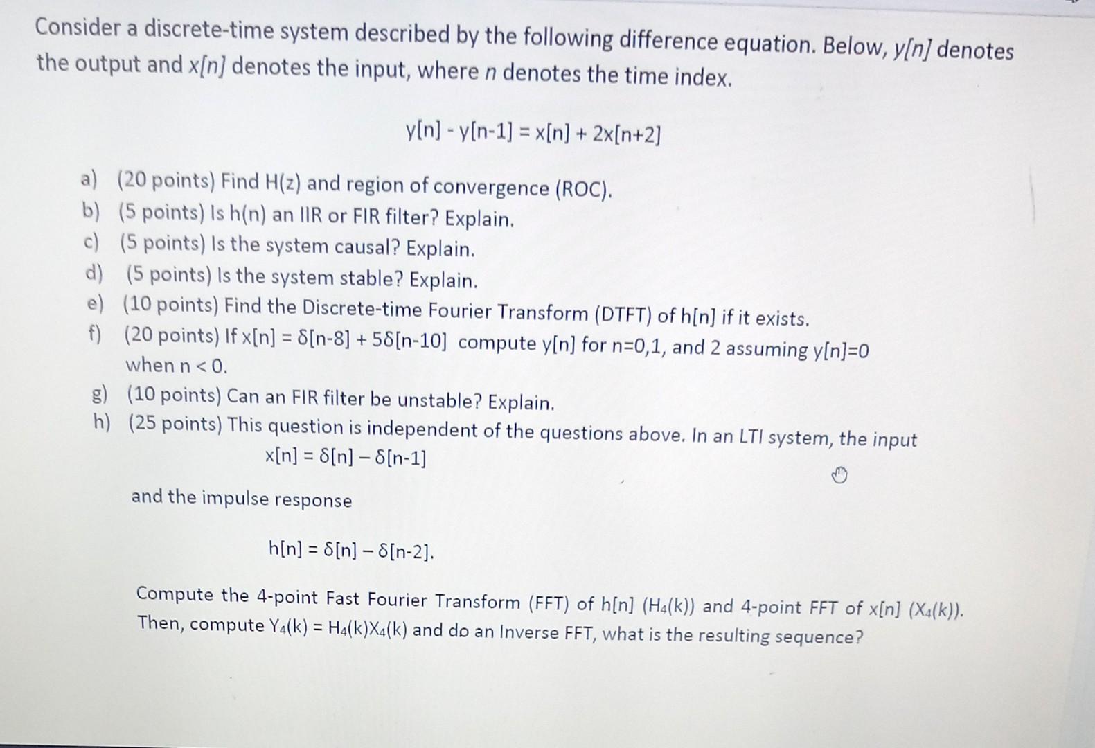 Solved Consider A Discrete Time System Described By The Chegg