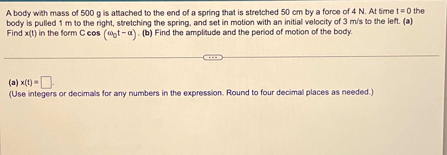 Solved A Body With Mass Of G Is Attached To The End Of A Chegg