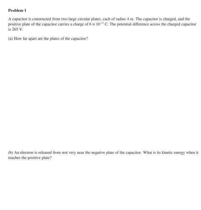 Solved Problem 1 A Capacitor Is Constructed From Two Large Chegg