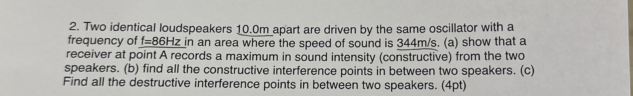 Two Identical Loudspeakers M Apart Are Driven Chegg