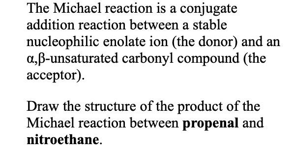 Solved The Michael Reaction Is A Conjugate Addition Reaction Chegg