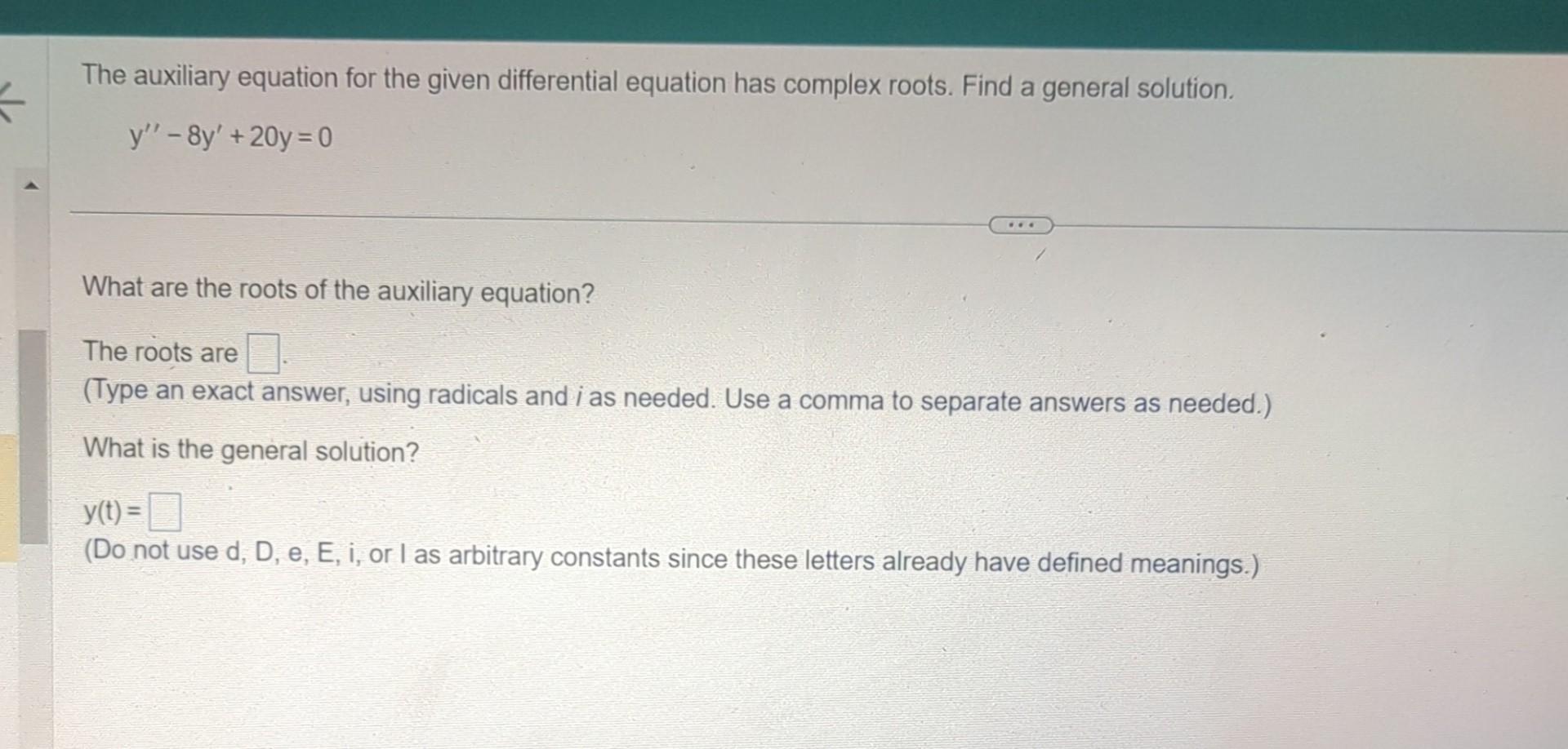 Solved The Auxiliary Equation For The Given Differential Chegg