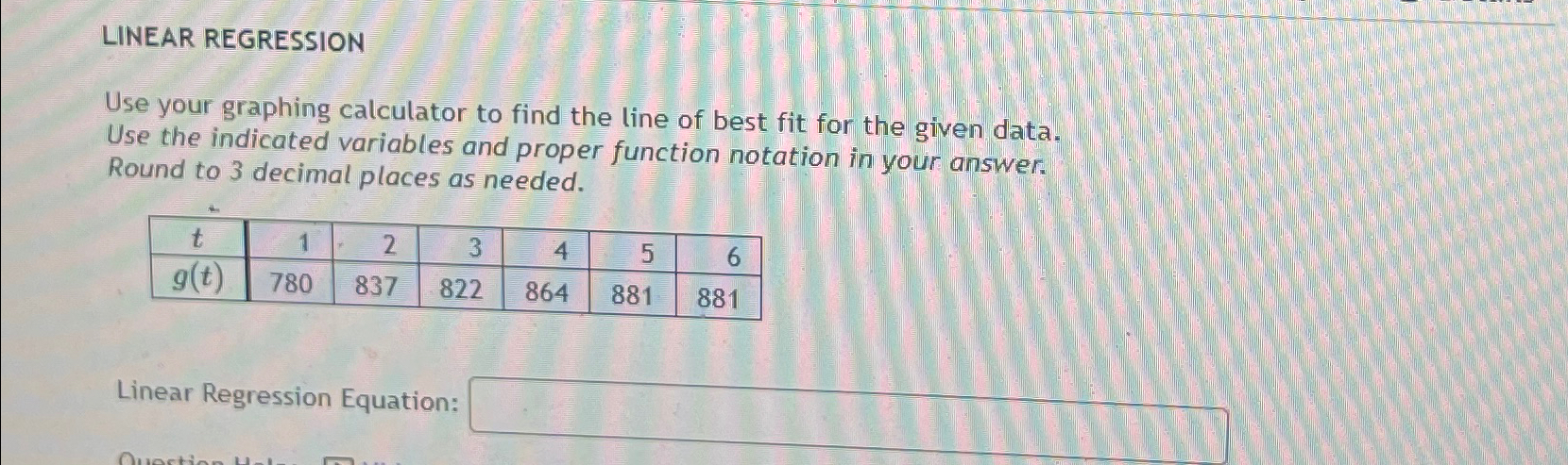 Solved LINEAR REGRESSIONUse Your Graphing Calculator To Find Chegg