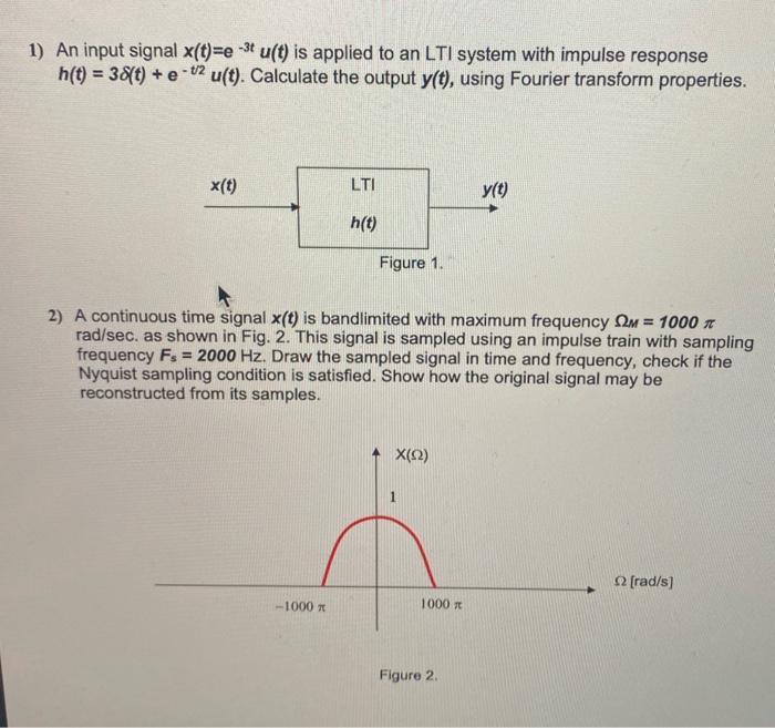 Solved 1 An Input Signal X T E3tu T Is Applied To An LTI Chegg