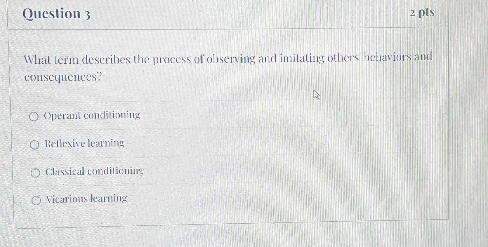 Solved Question Plswhat Term Describes The Process Of Chegg