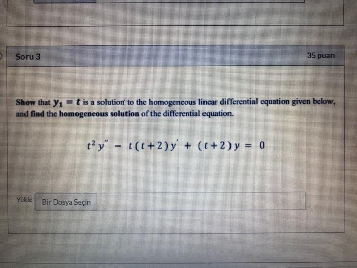 Solved Soru Puan Show That Y T Is A Solution To The Chegg