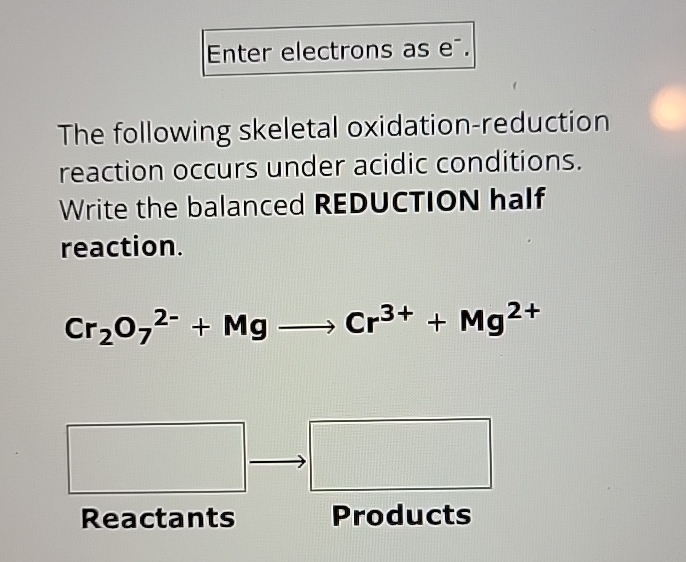 Solved The Following Skeletal Oxidation Reduction Reaction Chegg