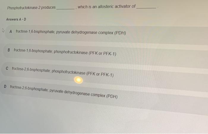 Solved Phosphofructokinase Produces Which Is An Allosteric Chegg